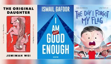 (From left) Singaporean writer Jemimah Wei’s debut novel The Original Daughter, I Am Not Good Enough by Ismail Gafoor and Low Shi Ping,  The Day I Forgot My Flag by Neil Johnson, illustrated by Vincent Lee.