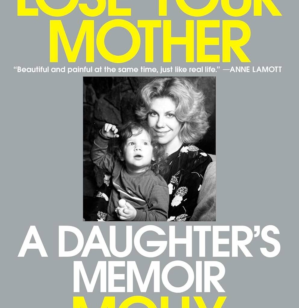 How to Lose Your Mother