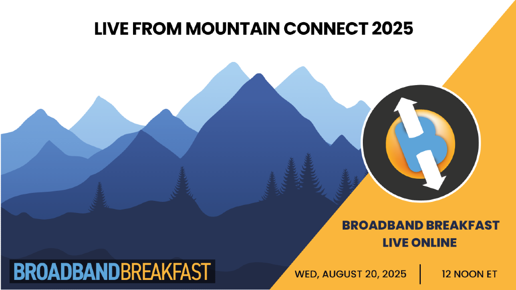 Broadband Breakfast on August 6, 2025