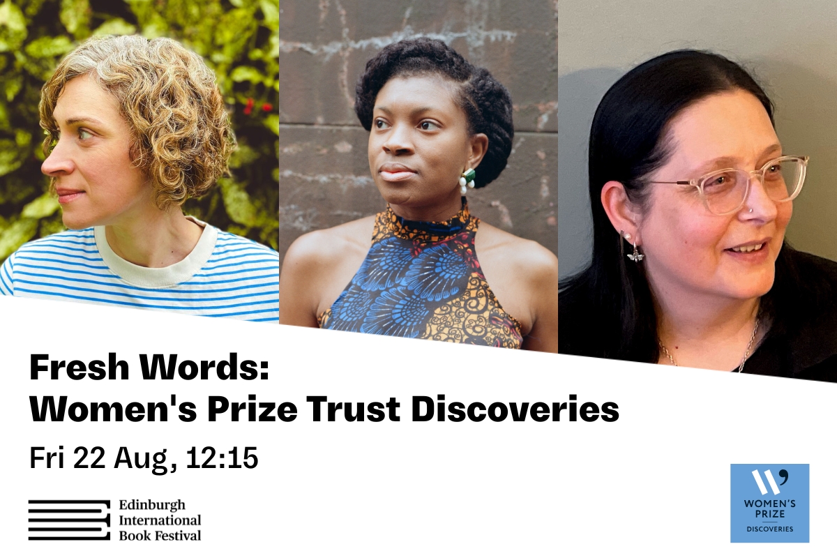 Edinburgh International Book Festival | Fresh Words: Women's Prize Trust Discoveries