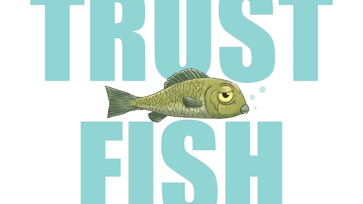Book Review: Don’t Trust Fish, by Neil Sharpson, illustrated by Dan Santat