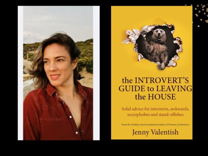 Two panels. On the left is Jenny Valentish, who is wearing a read shirt and has brown hair. On the right is the cover of her book, The introvert's guide to leaving the house.