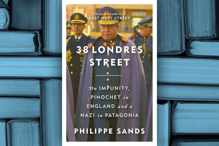 38 Londres Street: On Impunity, Pinochet in England and a Nazi in Patagonia