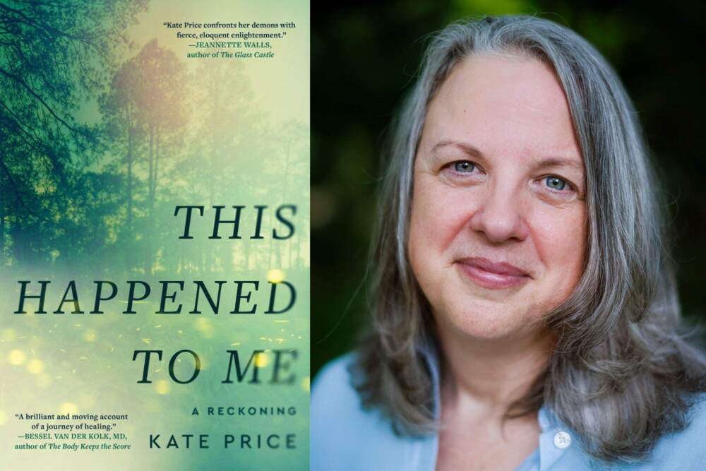 The cover of "This Happened to Me" and author Kate Price. (Courtesy of Gallery Books and Erin Clark)