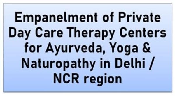 CGHS Delhi/NCR – Renewal of Empanelment of Private Day Care Therapy Centers for Ayurveda, Yoga & Naturopathy