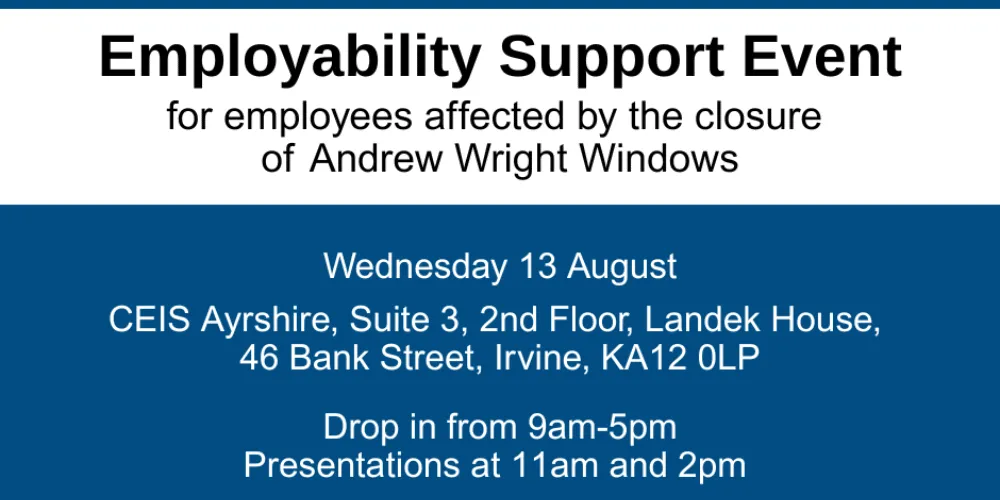 A graphic with the words, Employability support event for employees affected by the closure of Andrew Wright Windows