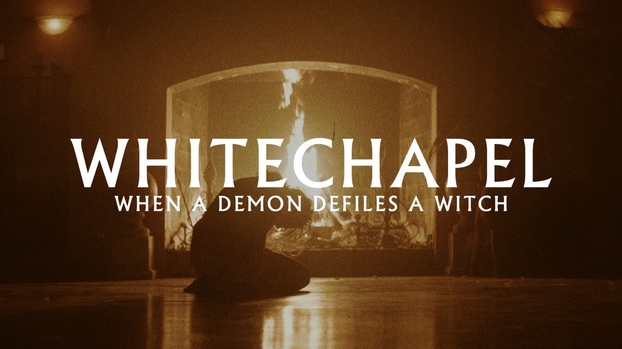 Whitechapel - When a Demon Defiles a Witch (OFFICIAL VIDEO) - YouTube