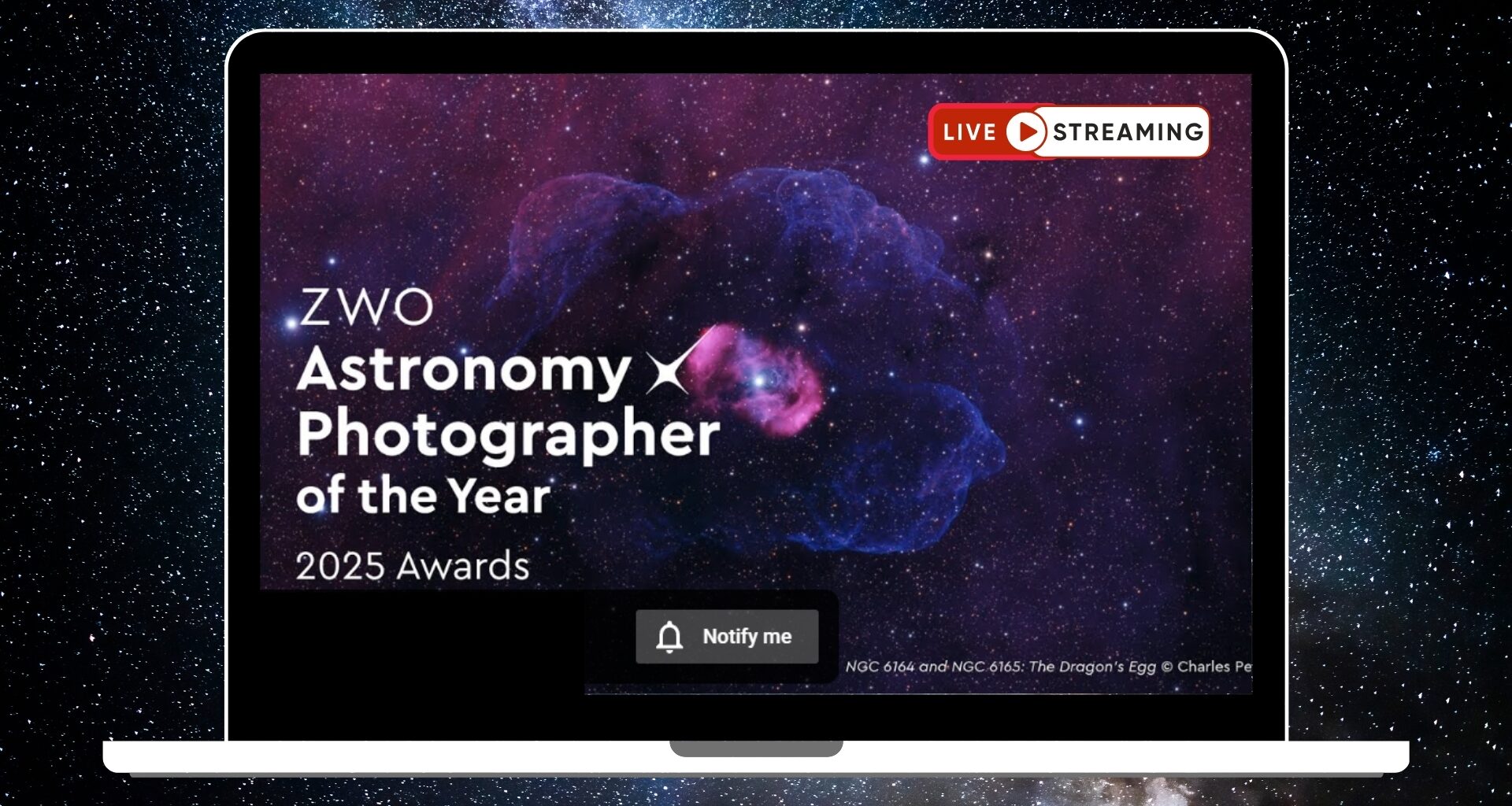 An image of a blue and red bubble-like nebula is pictured against a starry background within the screen of a laptop. The words 'ZWO Astronomy Photographer of the Year 2025 Awards' are visible to the lower left of the screen and the words 'Live Streaming' are written to the upper right.