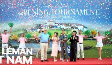 Vinpearl Golf Léman – A New Golf Landmark Opens in Ho Chi Minh City