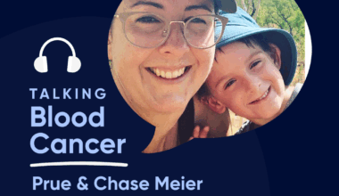 Talking Blood Cancer Podcast: A mother and son's battle with blood cancer
