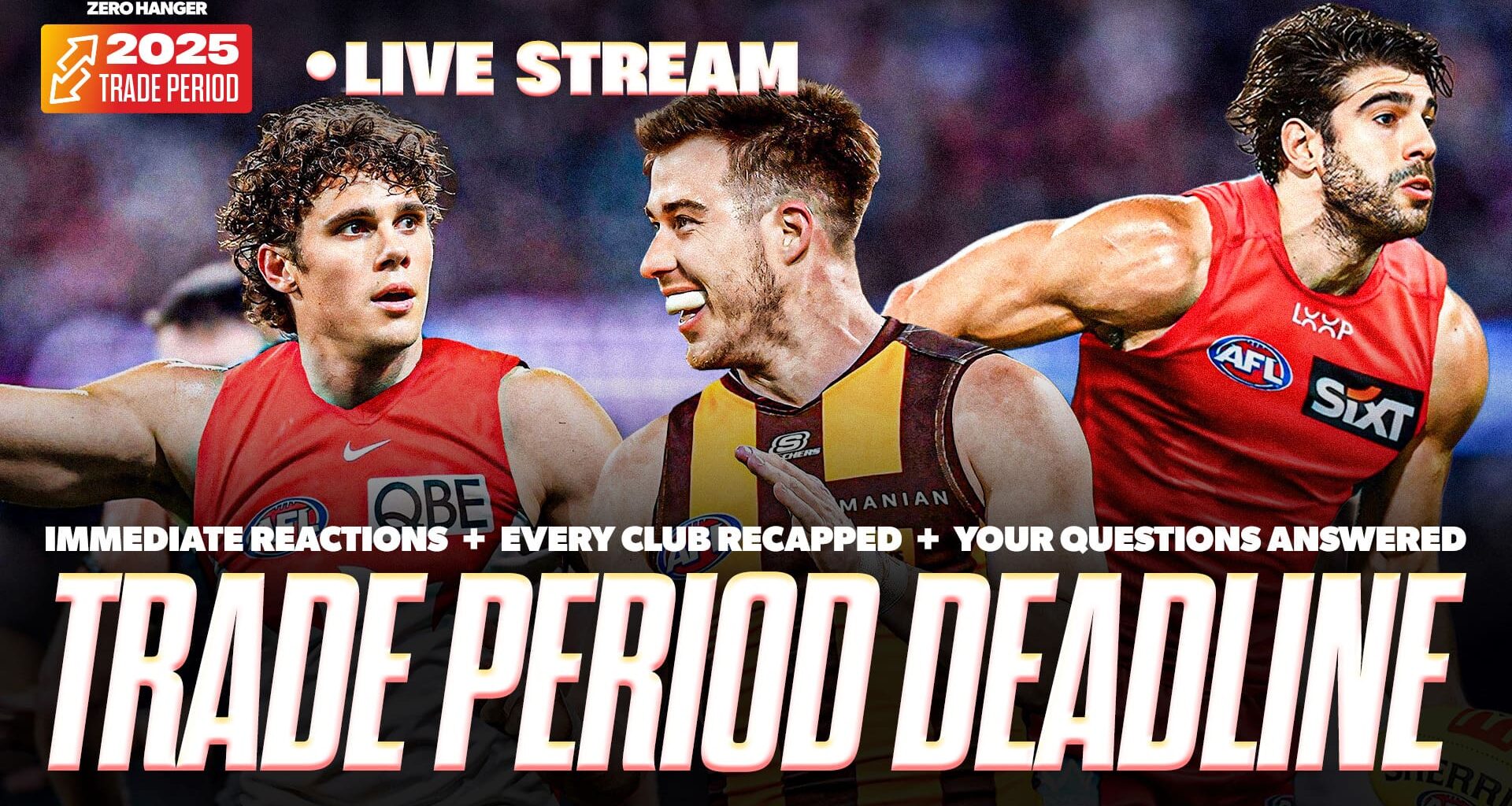 LIVE STREAM: AFL Trade Period Deadline Day, reactions, club recaps, your questions answered - AFL News