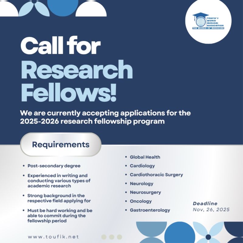 Calling all Researchers! Apply Now for the Toufik’s World Medical Association (TWMA) 2025–2026 Research Fellowship Program