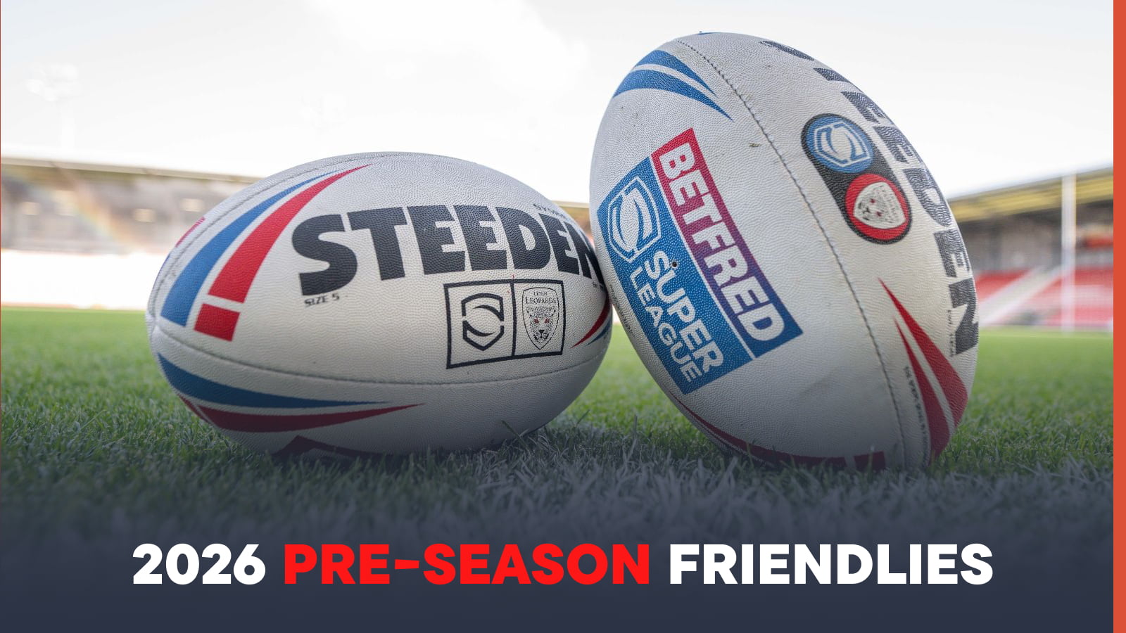 2026 rugby league pre-season friendlies with dates, kick-off times