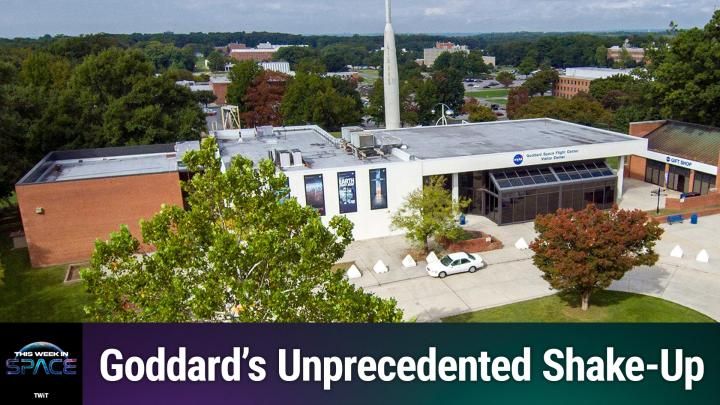 This Week In Space podcast: Episode 185 &mdash; Gutting Goddard