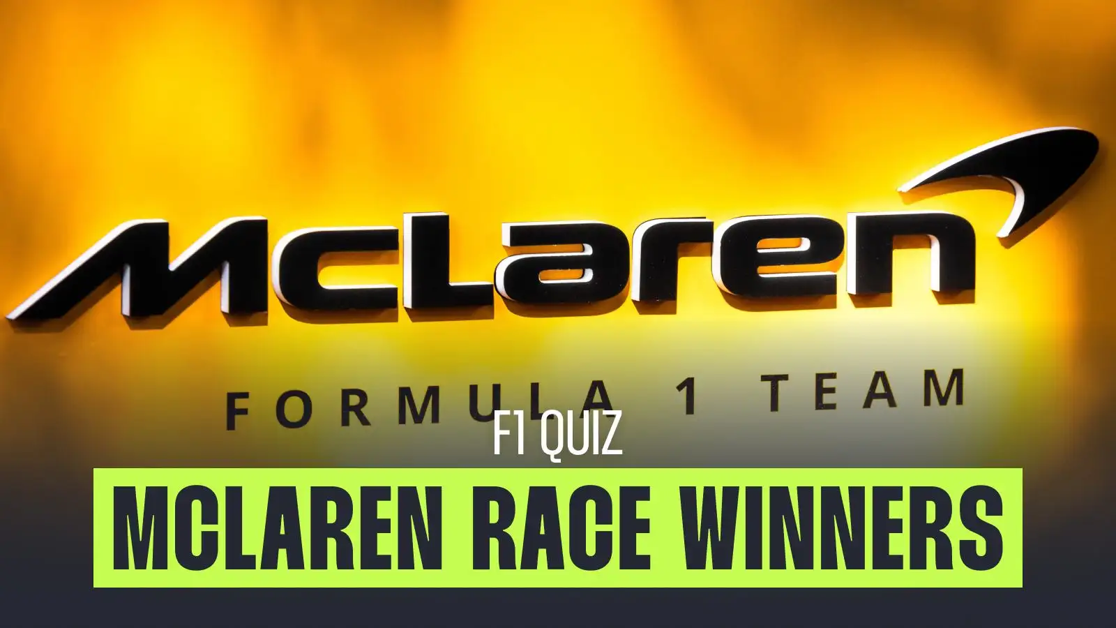 Can you name every McLaren race winner in Formula 1 history?