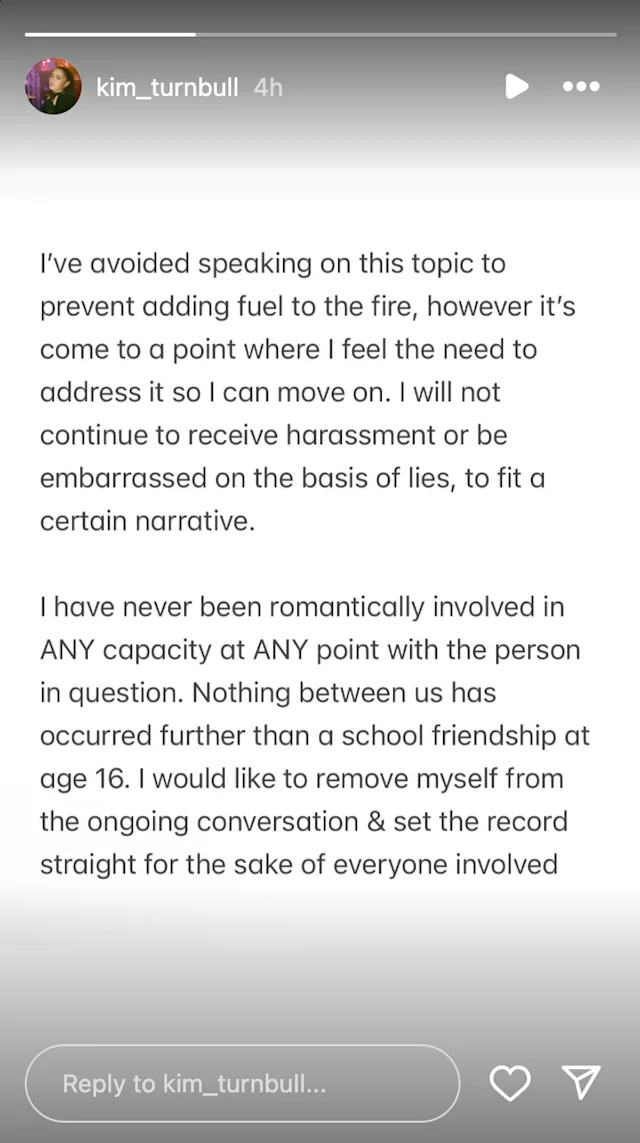 “I have never been romantically involved in ANY capacity at ANY point with the person in question,” she went on. “Nothing between us occurred further than a school friendship at age 16. I would like to remove myself from the ongoing conversation & set the record straight for the sake of everyone involved.”