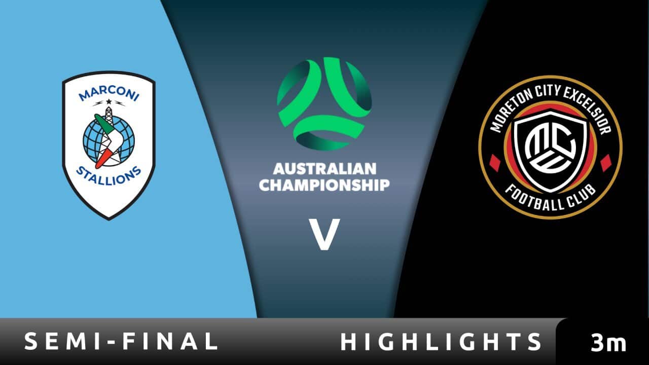 Marconi Stallions FC v Moreton City Excelsior FC - Highlights - Australian Championship 2025