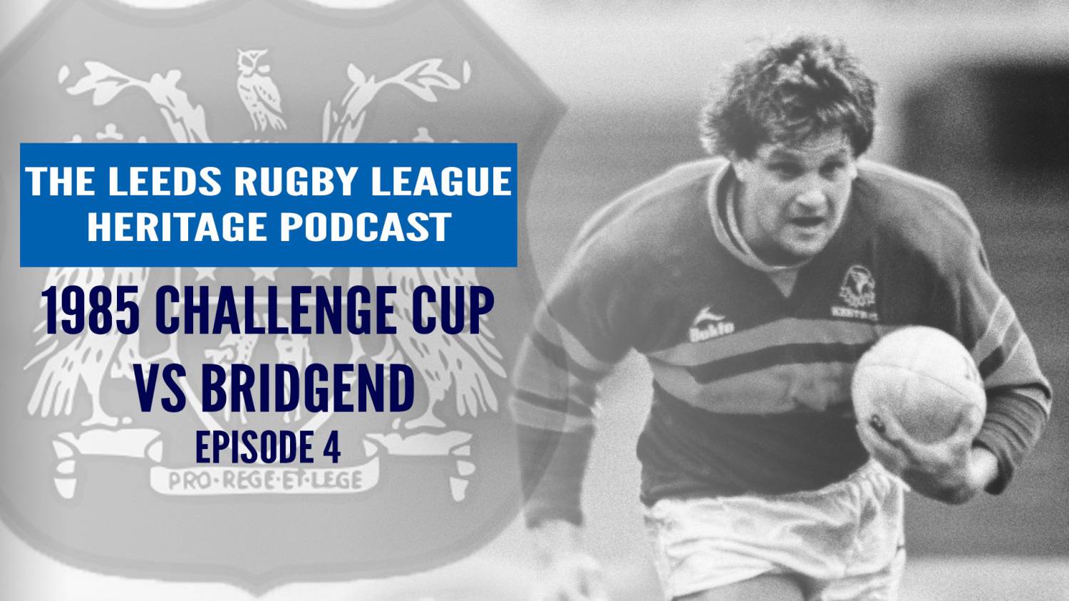 Leeds Rugby League Heritage Podcast