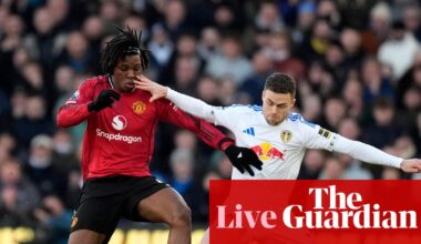 Leeds United v Manchester United: Premier League – live | Premier League