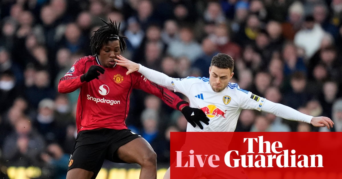 Leeds United v Manchester United: Premier League – live | Premier League