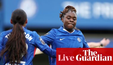Manchester City v Everton, Chelsea v West Ham and more: WSL clockwatch – live | Women's Super League