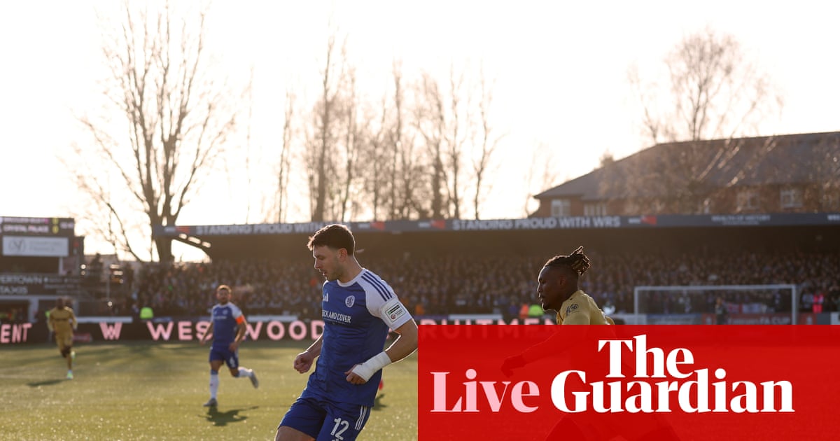 Macclesfield v Crystal Palace: FA Cup third round – live | FA Cup
