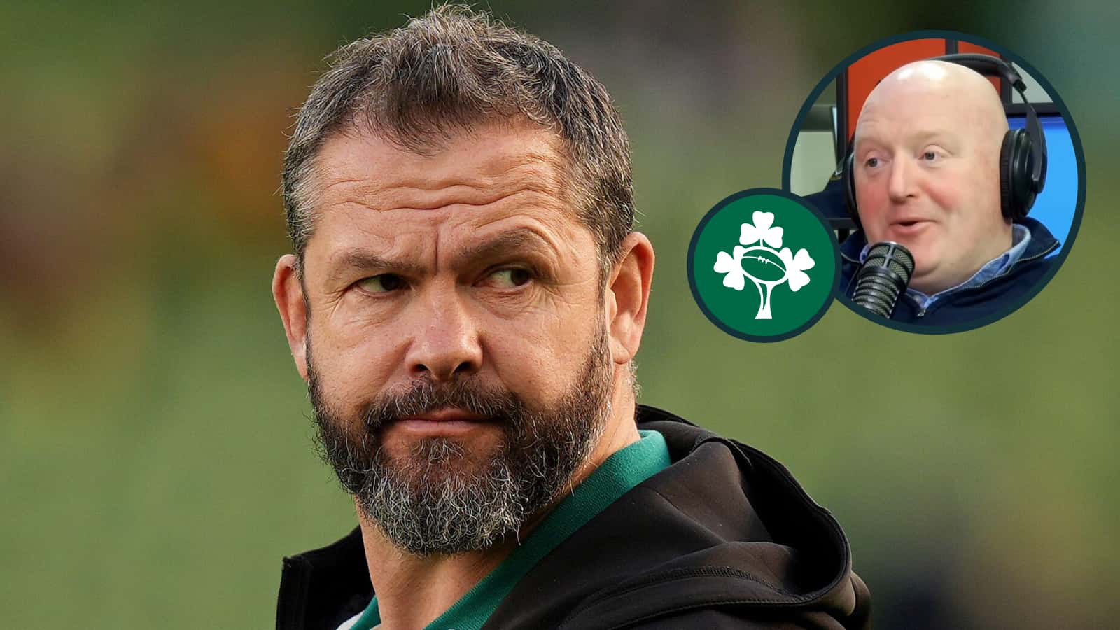 Andy Farrell's 'biggest issue' as Bernard Jackman makes bold Ireland prediction