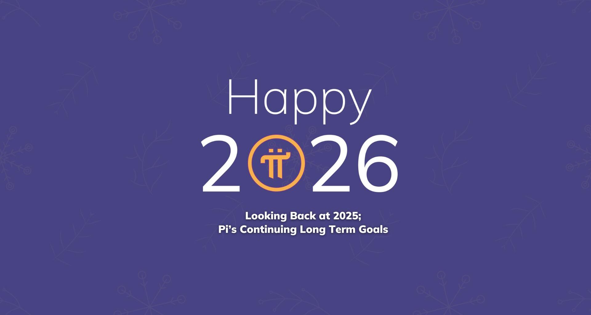 Pi End of Year 2025