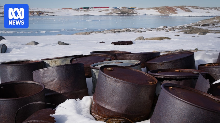 Australia's toxic legacy at Wilkes Station in Antarctica