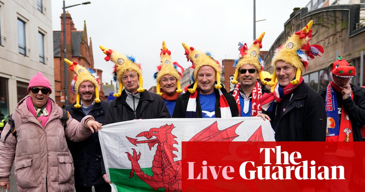 Wales v France: Six Nations 2026 rugby union – live | Six Nations 2026