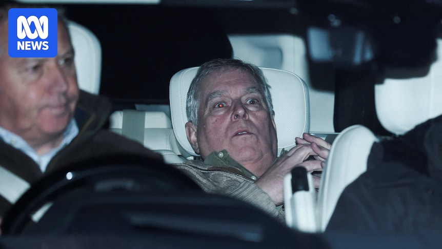 What we know about ex-prince Andrew's arrest on suspicion of misconduct in public office