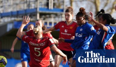 Girma winner sinks Manchester United to send Chelsea into Women’s FA Cup quarter-finals | Women's FA Cup