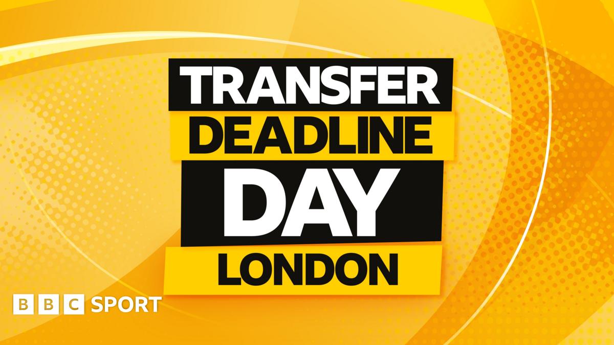 Transfer deadline day on BBC Radio London: Latest on capital's Premier League and EFL clubs