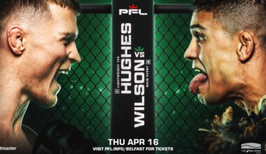 PFL Belfast official for April 16 on ESPN 2 | Hughes vs. Wilson
