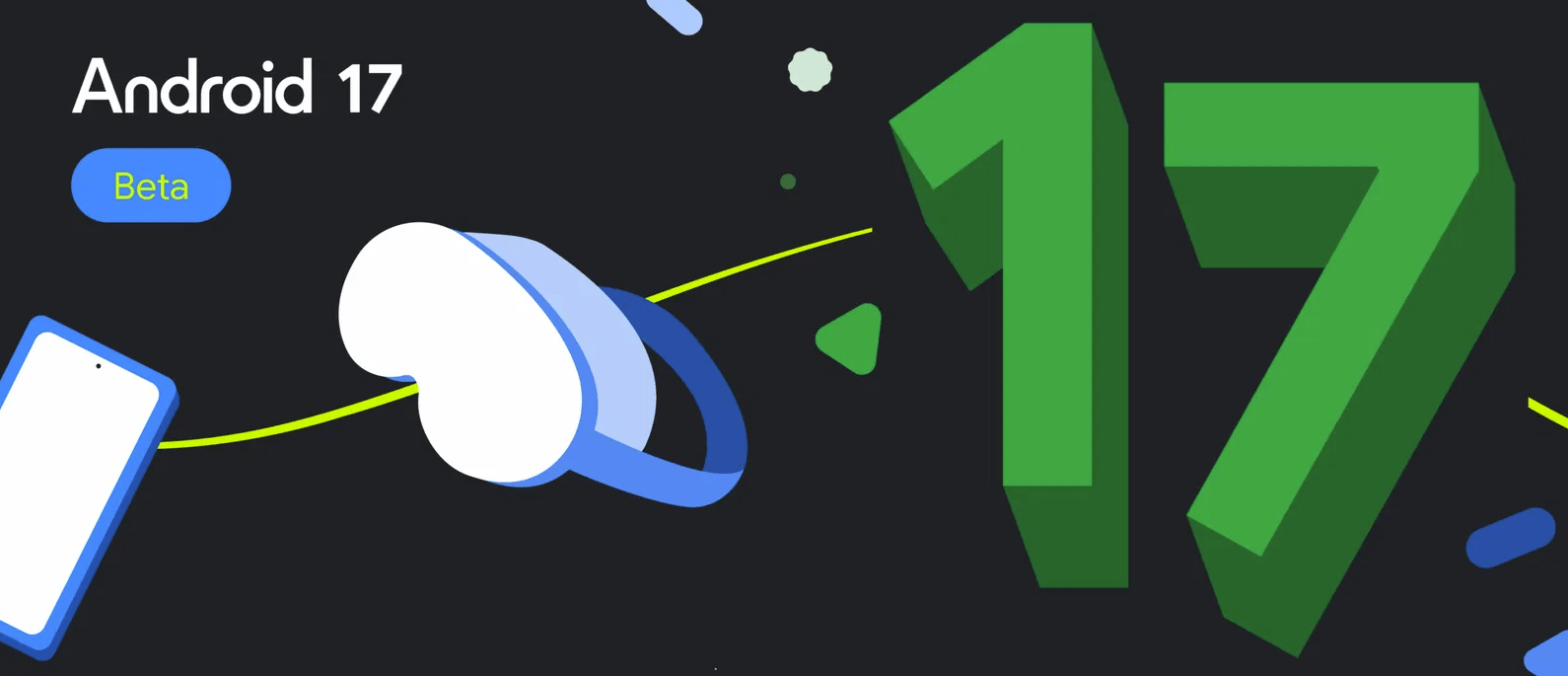 Android 17 Beta 1 Lands For Pixel Devices After Brief Delay