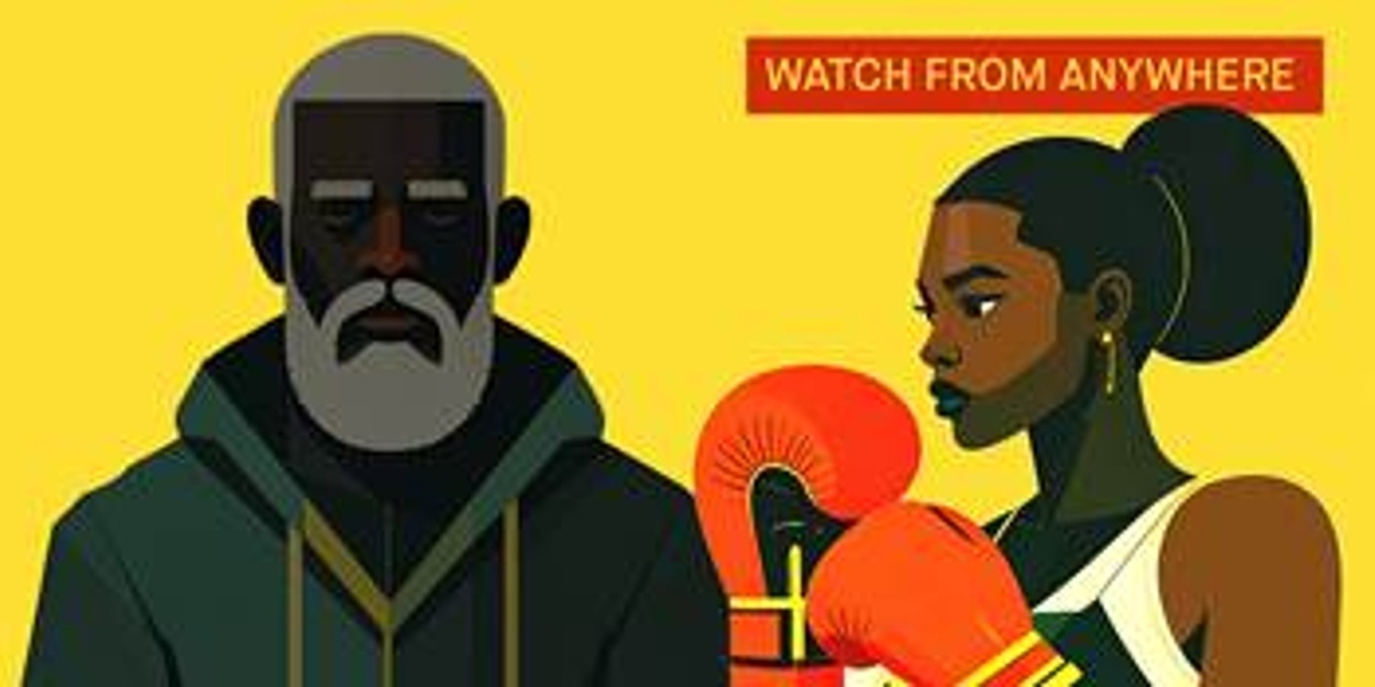 Syracuse Stage To Stream World Premiere Boxing Drama RELENTLESS