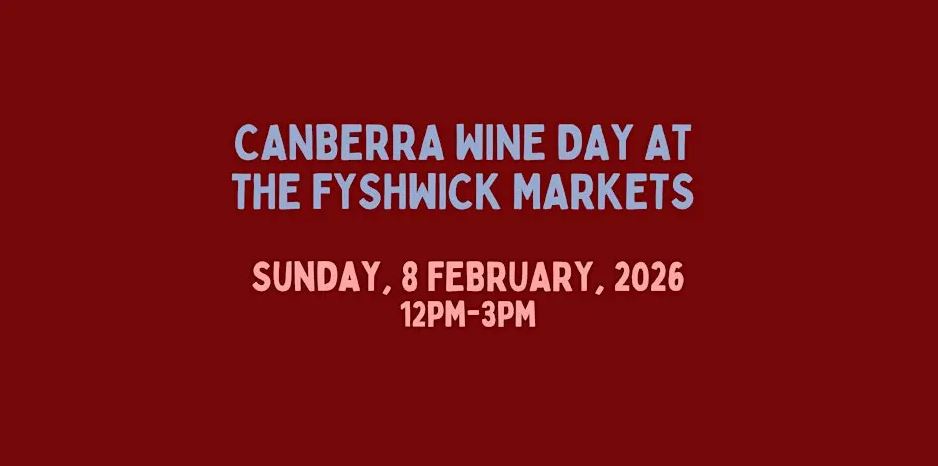 Canberra Wine Day Out at the Fyshwick Markets