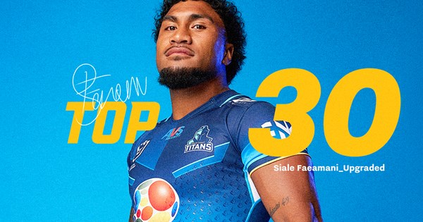 NRL 2026: Titans, Fantastic Faeamani earns upgrade to Titans top 30