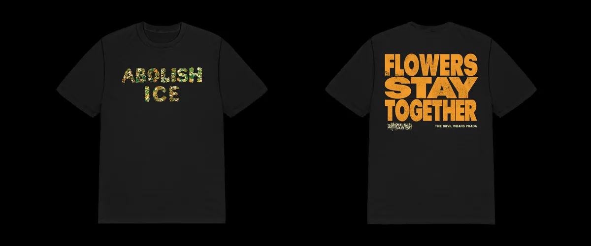 The Devil Wears Prada & Dying Wish Release Anti-ICE Benefit Shirt: "Together We Can Protect Our Neighbors"