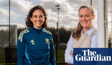 ‘A big responsibility’: Aston Villa Women’s female leadership look to blaze a trail | Aston Villa Women