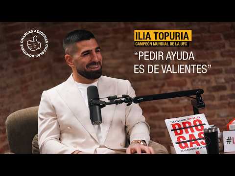 Charlas Adictivas, con Ilia Topuria: Si no hubiera pedido ayuda, hoy no estaría donde estoy