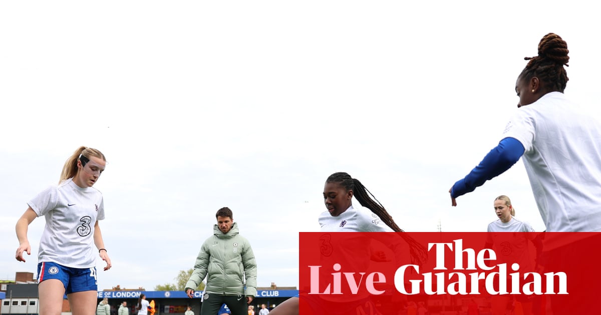 Chelsea v Aston Villa: Women’s Super League – live | Women's Super League