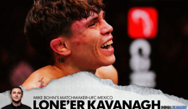Mick Maynard's Shoes: What's next for Lone'er Kavanagh after UFC Mexico?