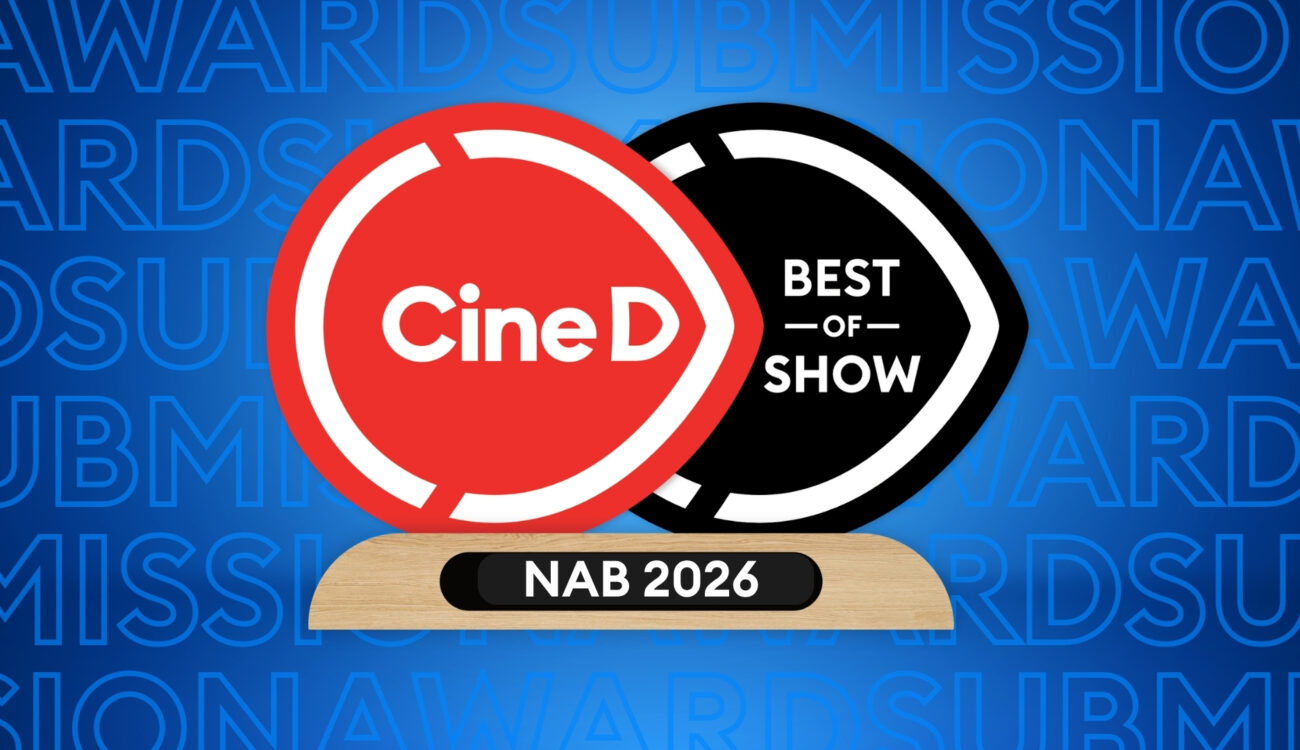 CineD Best-of-Show Awards at NAB 2026 – Manufacturers, Submit Your Product Now!