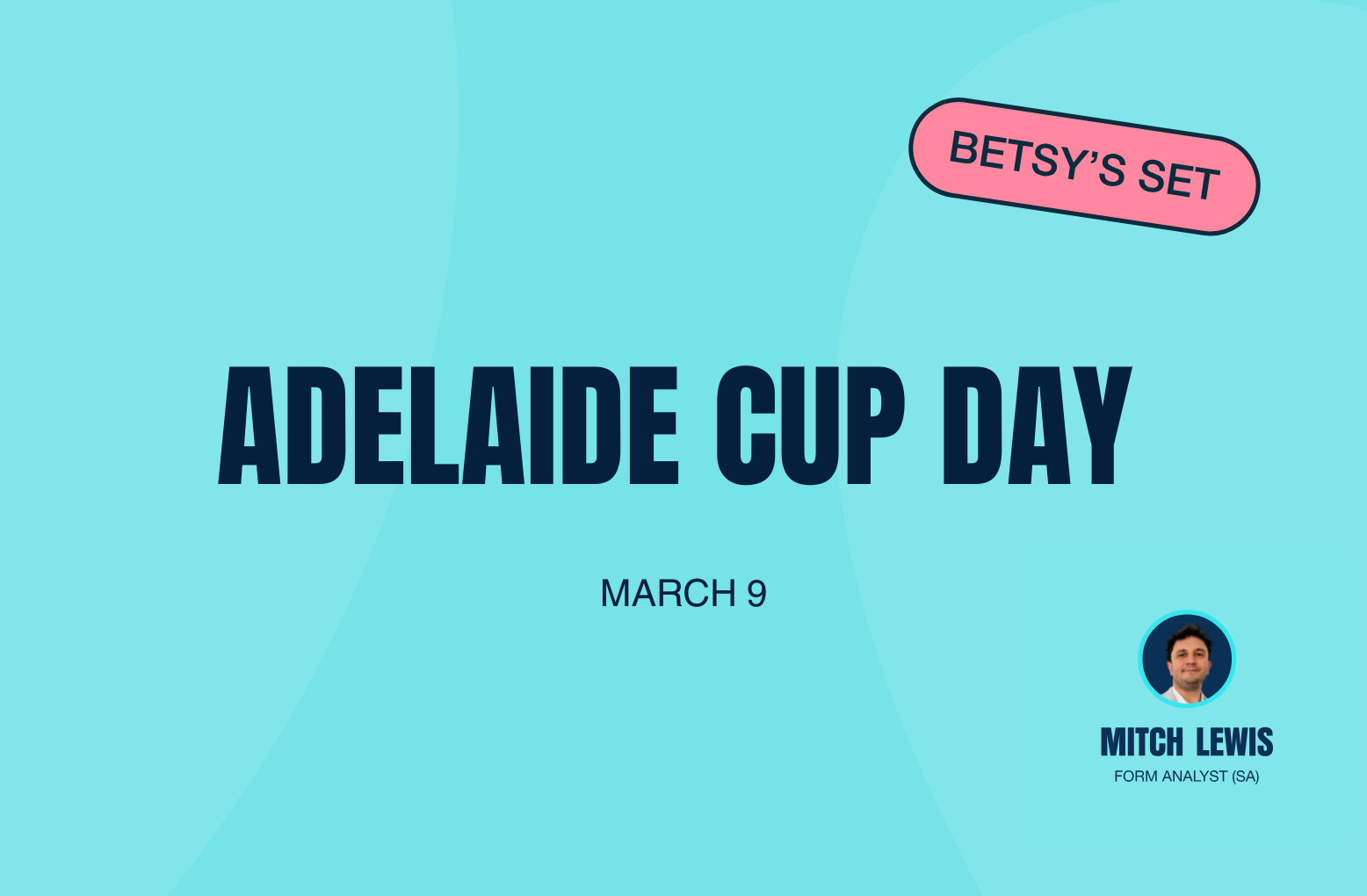 Adelaide Cup Day Preview and Best Bets – Mitch Lewis