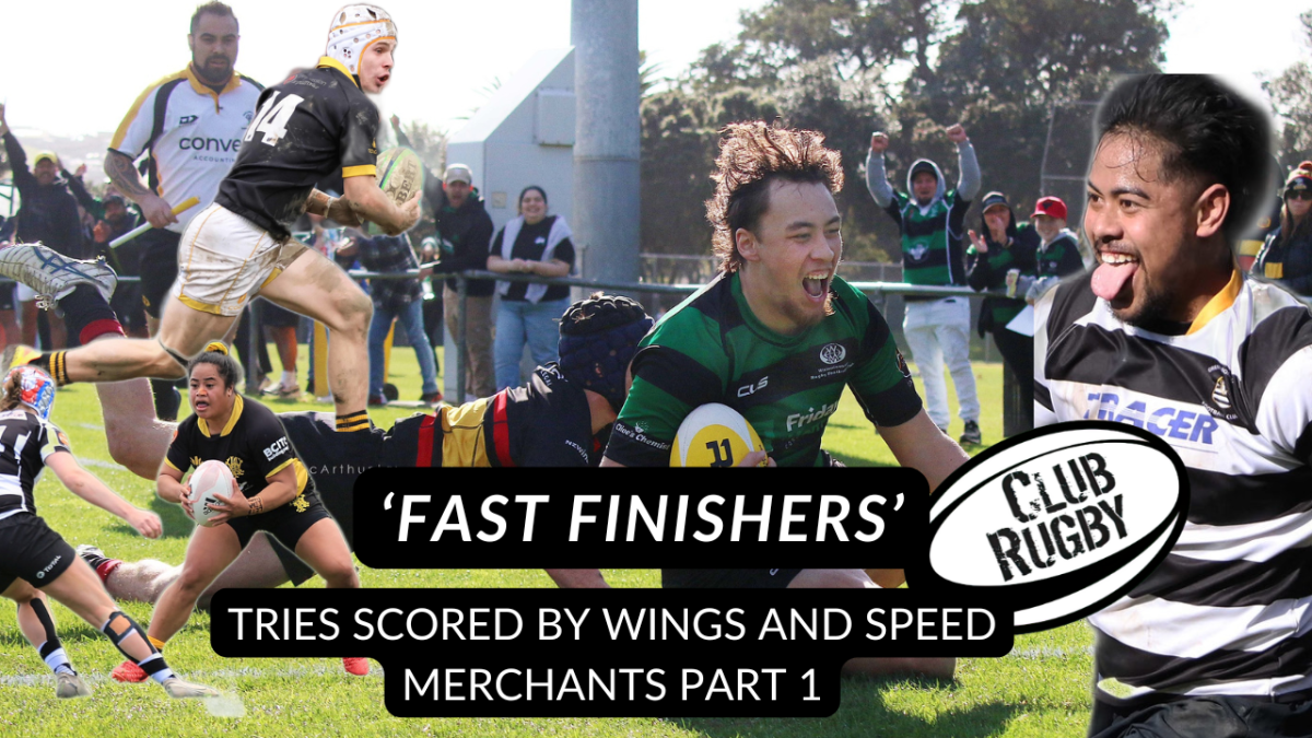 Club Rugby Highlights Series: Fast Finishers – ClubRugby.nz