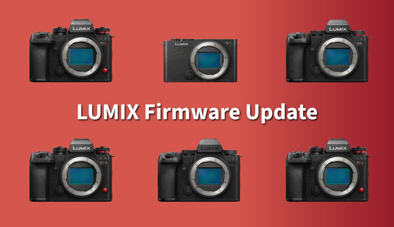 Panasonic LUMIX S1RII, S1II, S1IIE, S5II, S5IIX, S9 -  Firmware Update Released