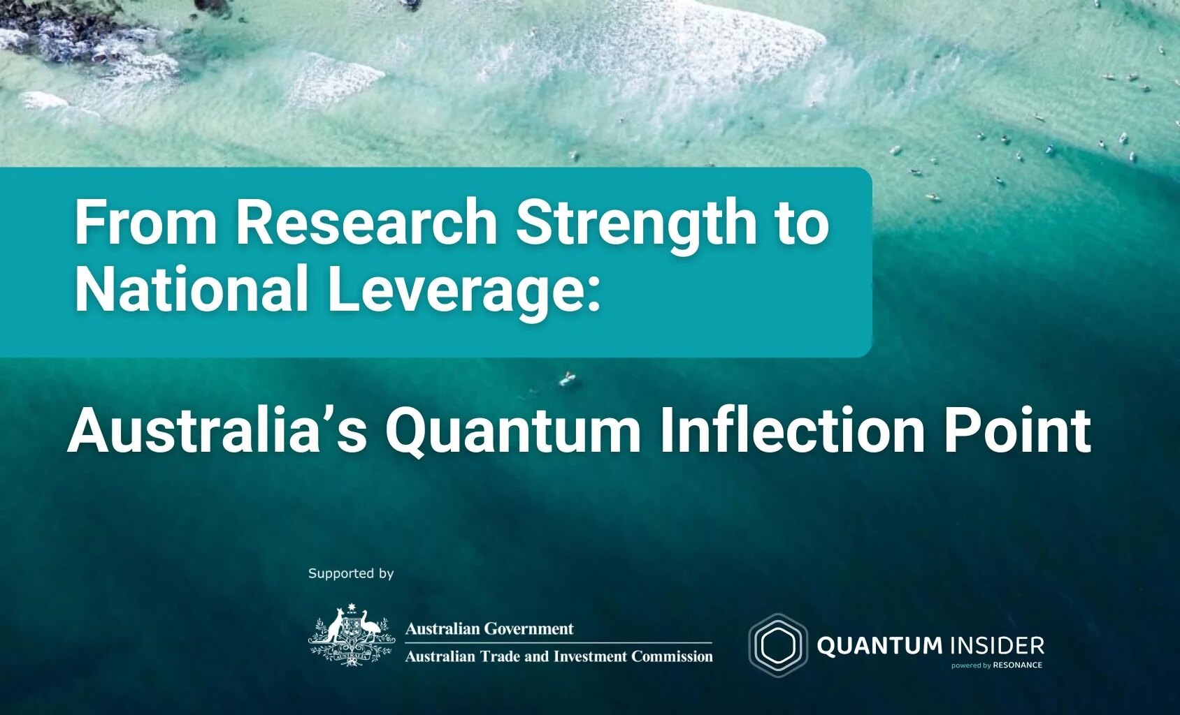 From Research Strength to National Leverage: Australia’s Quantum Inflection Point
