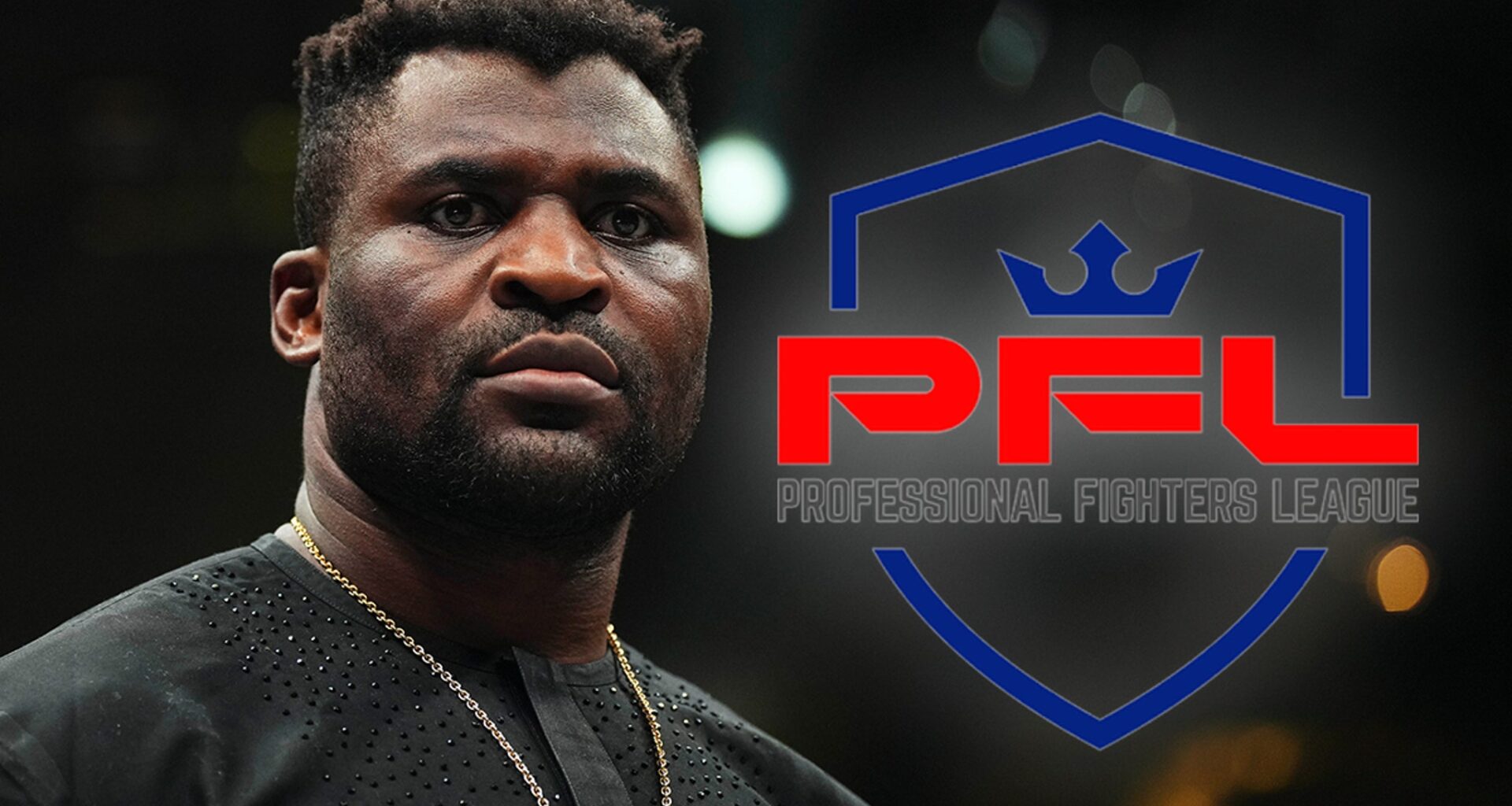 Francis Ngannou, PFL 'Part Ways', MMA Star Now A Free Agent