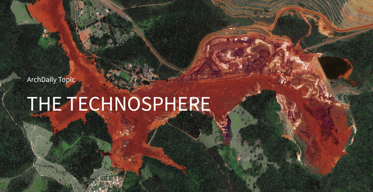 The Technosphere: ArchDaily’s March Editorial Focus - Image 1 of 12